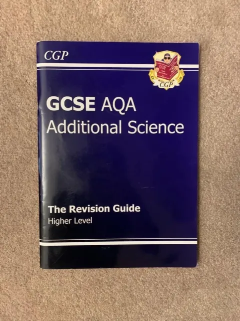 CGP GCSE AQA Additional Science - The Revision Guide - Higher Level