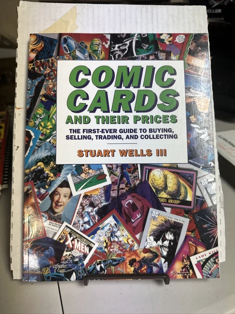 COMIC CARDS AND Their Prices First-Ever Guide to Buying by Stuart Wells ...