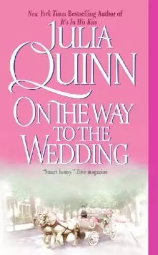 On the Way to the Wedding - Mass Market Paperback By Quinn, Julia - GOOD