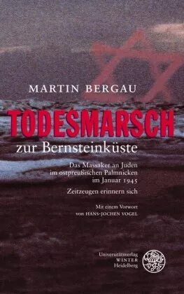 Todesmarsch zur Bernsteinküste | Bergau, Martin | Gebunden | 9783825352011