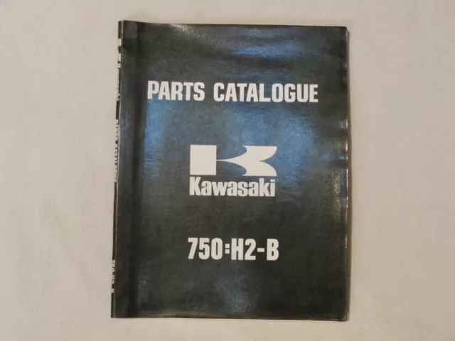 KAWASAKI 750 H2B / H2C parts list  VGC or NOS  . $15 to EU/ $8 to Fr