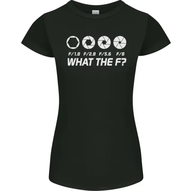 T-shirt donna Photography What the F Stop Photographer Petite Cut
