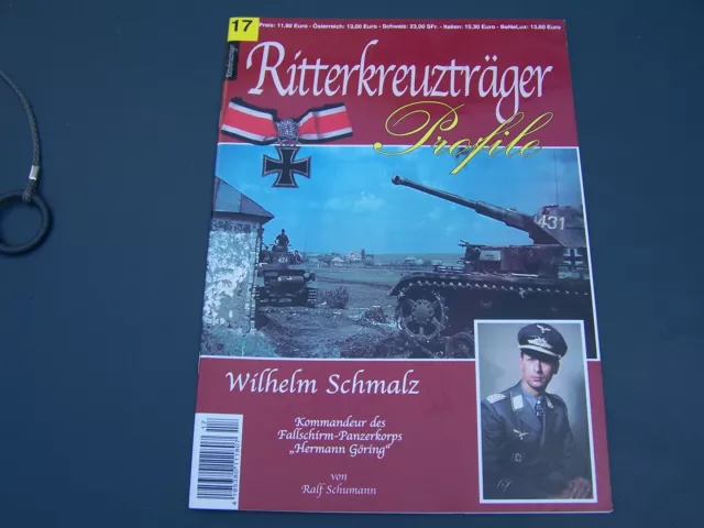 Ritterkreuzträger Profile Nr. 17 Wilhelm Schmalz – neu - Militär und Geschichte