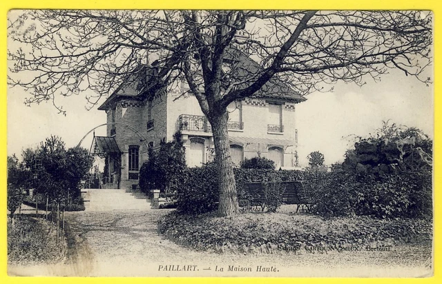 cpa 60 - PAILLART (Oise) La MAISON HAUTE Ed. CARTOUX VIMEUX, Breteuil