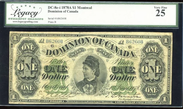 Dominion of Canada $1, 1878 - Payable at Montreal Cat#DC-8e-i. Legacy VF25