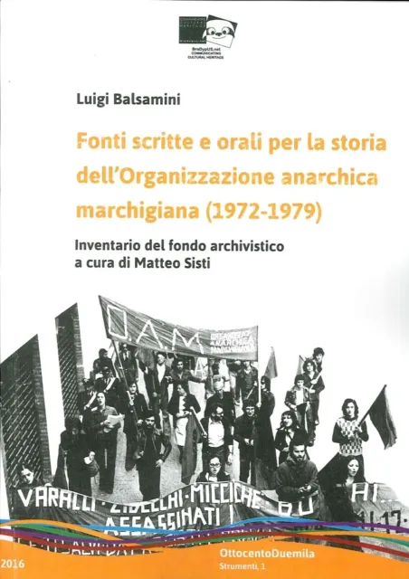 Fonti Scritte e Orali per la Storia dell'Organizzazione Anarchica Marchigiana (1
