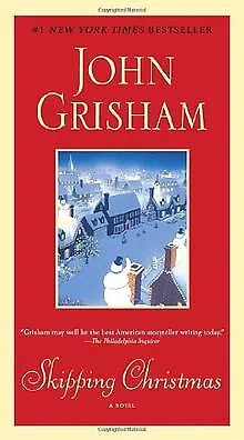 Skipping Christmas: A Novel von John Grisham | Buch | Zustand akzeptabel