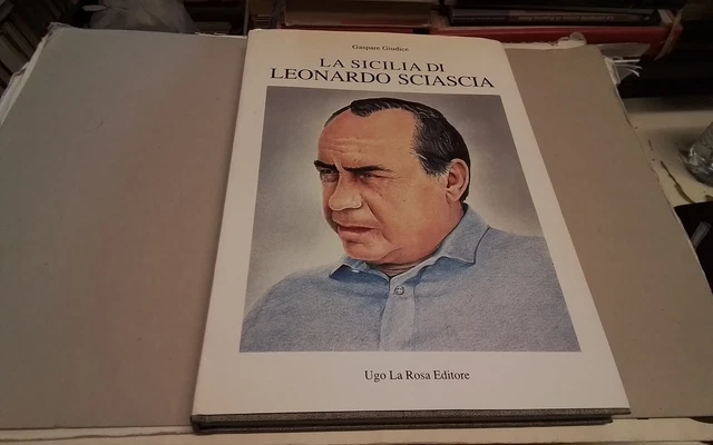 G. Giudice , La Sicilia di Leonardo Sciascia, Ugo La Rosa ed., 1990, 3ag26 G. Giudice , La Sicilia di Leonardo Sciascia, Ugo La Rosa ed., 1990, 3ag26