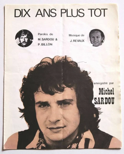 PARTITION VINTAGE SHEET music MICHEL SARDOU Dix Ans Plus Tôt * 70's