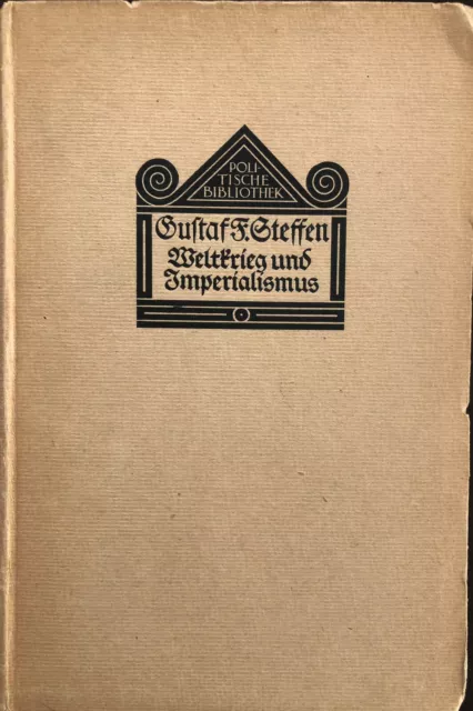 Steffen, G., Weltkrieg und Imperialismus  EA 1915 Top