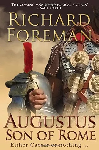 Augustus: Son of Rome by Foreman, Richard Book The Cheap Fast Free Post