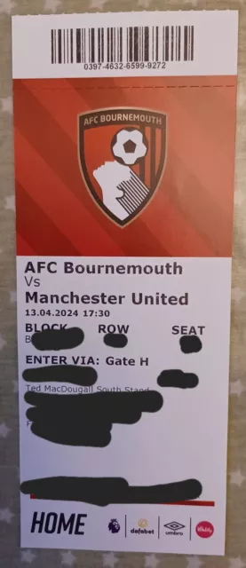 AFC BOURNEMOUTH v MANCHESTER UNITED 13 TH APRIL 2024 HOME TICKET STUB