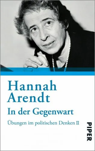 In der Gegenwart|Hannah Arendt|Broschiertes Buch|Deutsch