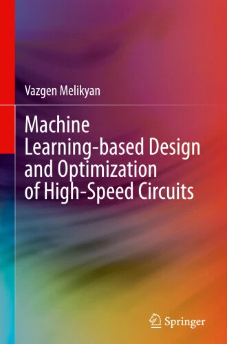 MACHINE LEARNING-BASED DESIGN and Optimization of High-Speed Circuits ...
