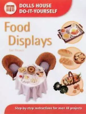 Food Displays: Step-by-step Instructions for More Than 40 Projects.New Book.