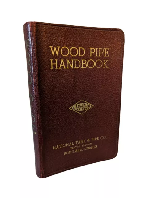 Vintage Wood Pipe Handbook 1938 soft cover National Tank & Pipe Co book manual
