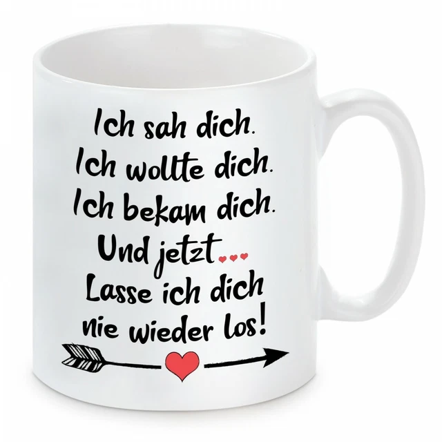 Herzbotschaft® Tasse mit Motiv: Ich sah dich und lass dich nie wieder los