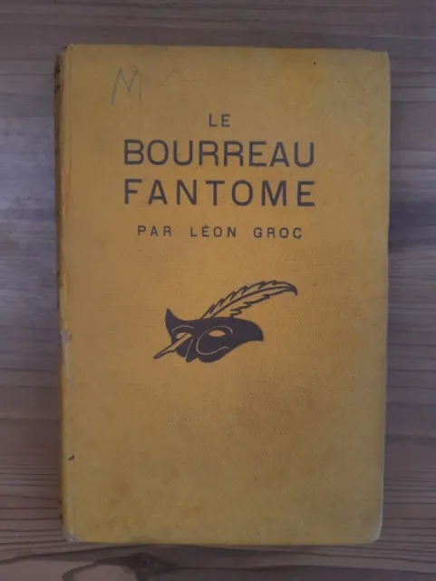 Léon Groc - Le Bourreau Fantome / Le Masque  1927