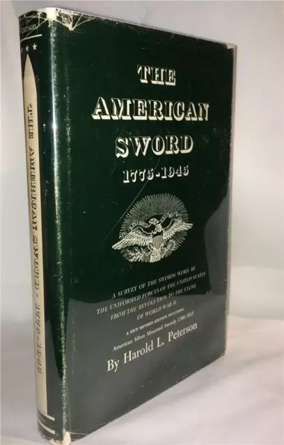 The American Sword 1775-1945 Harold Peterson Weapons Blade Ceremonial Warfare