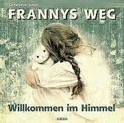 Frannys Weg, Audio-CD von Constanze H. E. Köpp | Buch | Zustand sehr gut