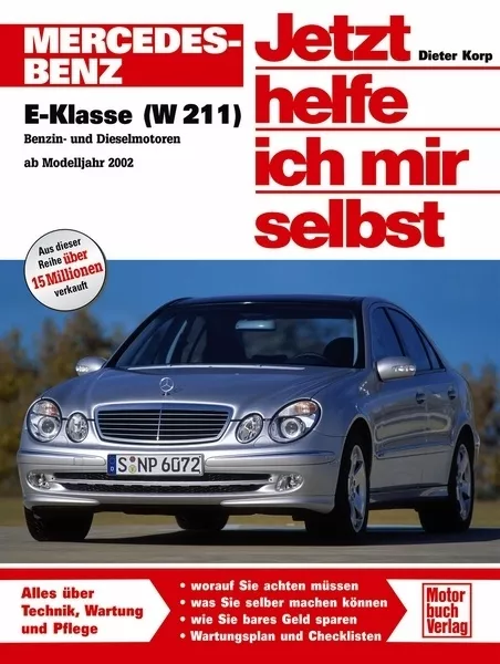 Mercedes E-Klasse W211 Jetzt helfe ich mir selbst Reparaturanleitung Handbuch