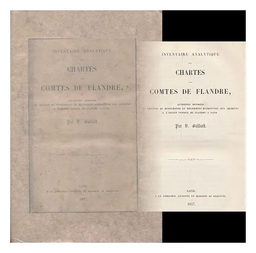 GAILLARD, B. Inventaire analytique des chartes des comtes de Flandre ... retrouv