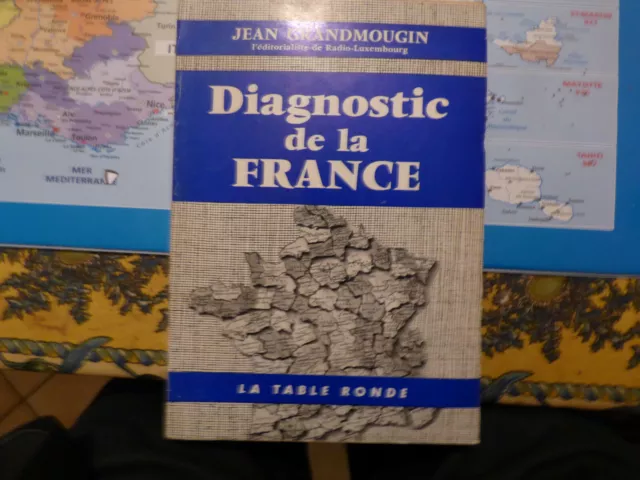 Jean GRANDMOUGIN DIAGNOSTIC DE LA FRANCE La Table Ronde 1959 Essai Société