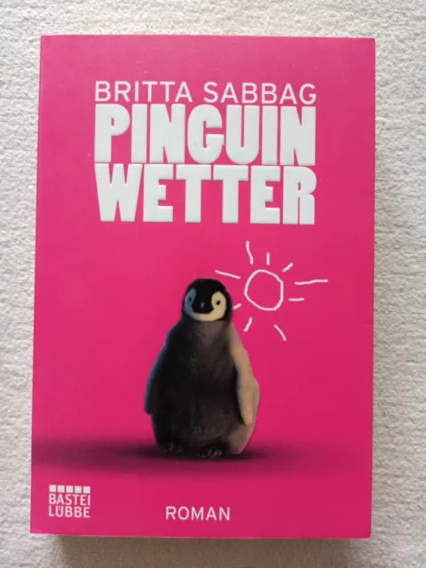 Pinguinwetter: Roman von Sabbag, Britta | Buch | Zustand akzeptabel