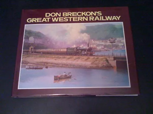 Don Breckon's Great Western Railway by Breckon, Don Hardback Book The Cheap Fast