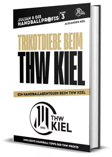 TRIKOTDIEBE BEIM THW KIEL -  Handball-Kinderbuch, gebraucht