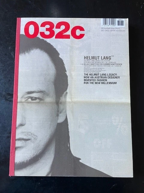 032C MAGAZINE 31TH issue Winter 2016/17 THE HELMUT LANG LEGACY