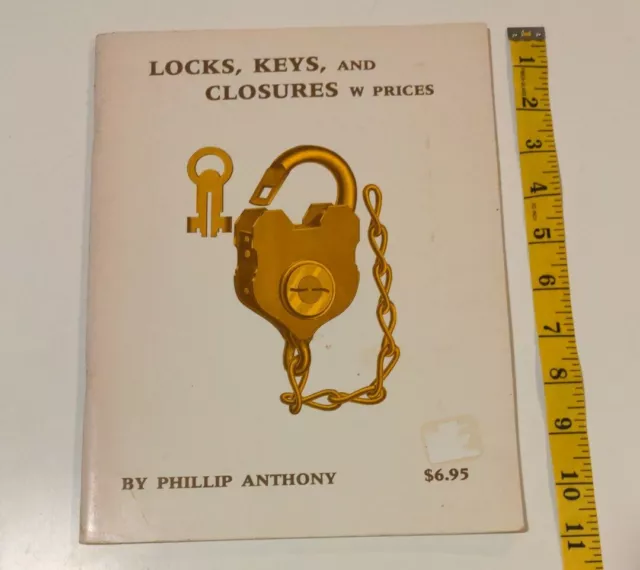 Locks, Keys, And Closures With Prices, Phillip Anthony, 1984, Collectors Guide