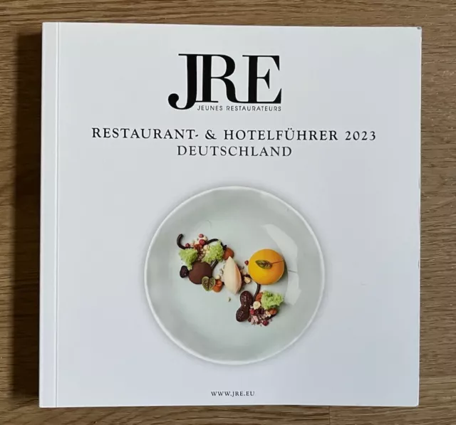 Restaurant & Hotelführer 2023 Deutschland Jeune Restaurateurs JRE