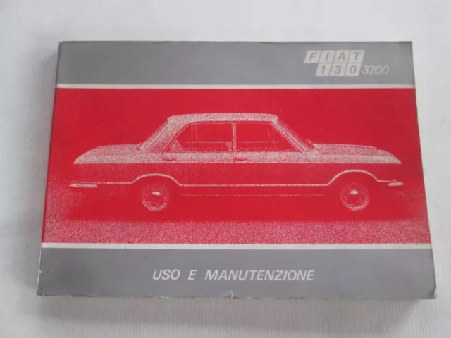 FIAT 130 3200 Manuale  USO MANUTENZIONE + ALLEGATI Originale FIAT 1973 2