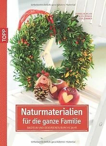 Naturmaterialien für die ganze Familie: Basteln und Deko... | Buch | Zustand gut
