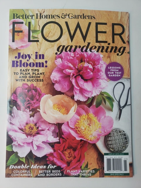 BETTER HOMES & Gardens Flower Gardening June 2021 Magazine Easy Tips to