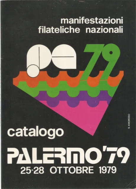 CATALOGO MANIFESTAZIONE FILATELICA NAZIONALE "PALERMO '79" non comune.+d