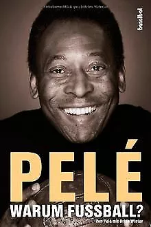 Pelé - Warum Fußball? von Pele, Brian Winter | Buch | Zustand sehr gut