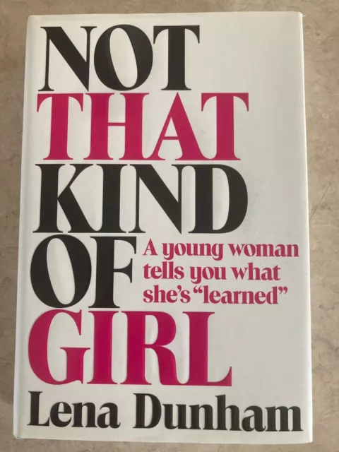 Signed Not That Kind of Girl Book Lena Dunham First 1st Edition HC DJ HBO Girls