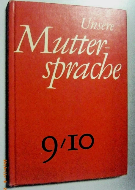 Muttersprache 9 Arbeitsheft Lösungen Volk Und Wissen UNSERE MUTTERSPRACHE 9.+10KLASSE/DDR/VOLK u.Wissen/Berlin/1974