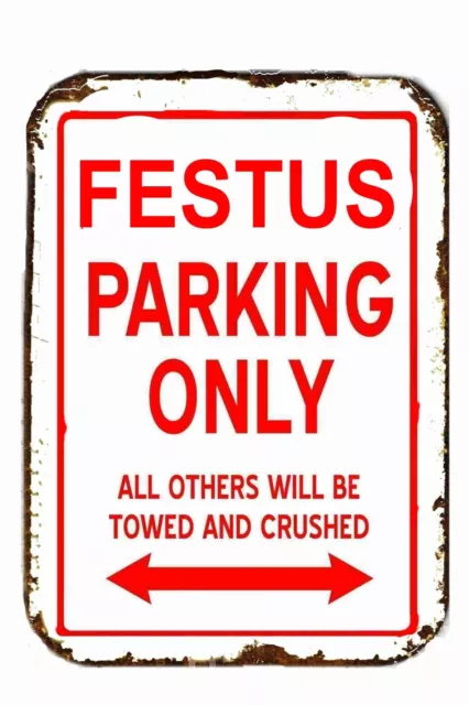 Gunsmoke Festus Parking Only All others Will BE Towed All Metal Tin Sign  8 x 12