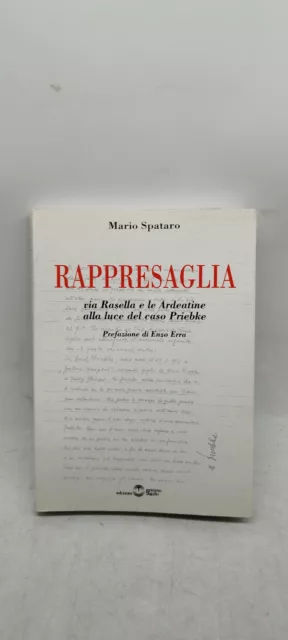 mario spataro rappresaglia via rasella e le ardeatine alla luce del caso priebk