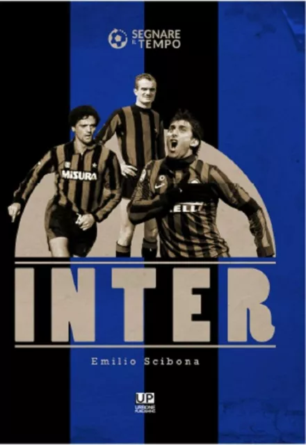 libri SEGNARE IL TEMPO - INTER Emilio Scibona