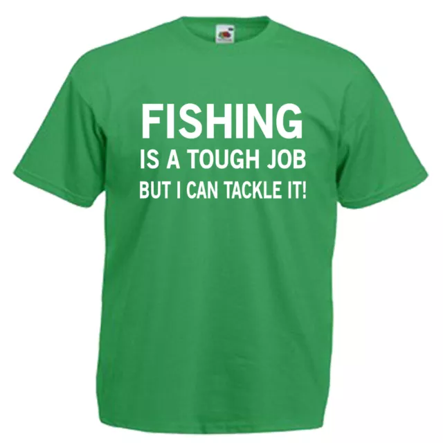 Funny Fishing Slogan Adults Mens T Shirt 12 Colours Size S - 3XL