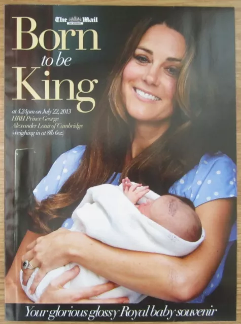 Born To Be King – Mail on Sunday glossy Royal baby souvenir magazine