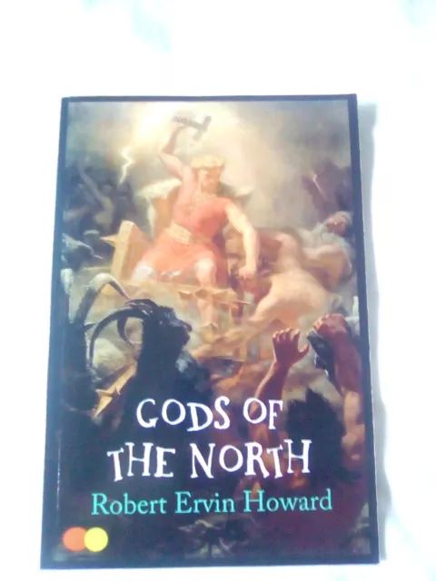 ULTRA RARE ROBERT E (ERVIN) HOWARD. "Gods of the North". FREE UK POST. £17.00