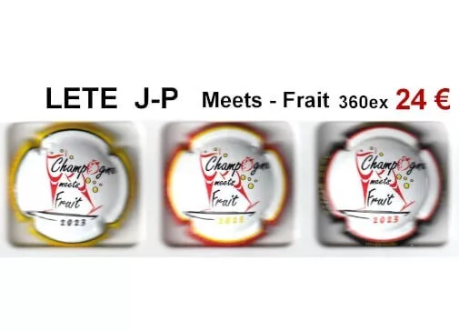 Série de capsules  de champagne LETE JEAN PIERRE Meets - Frait 360 tirages