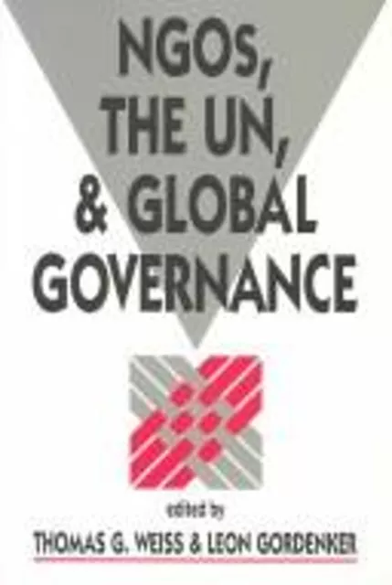 NGOs, the United Nations, and Global Governance Library Binding