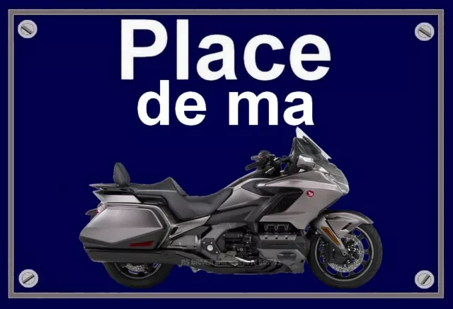 plaque " PLACE DE MA HONDA GOLDWING 1800 Bagger  " 22 cm x 15 cm x 3 mm