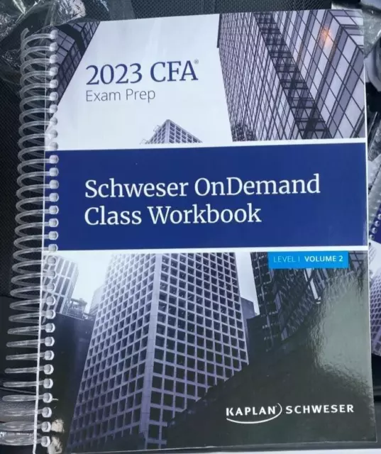 2023 CFA Exam Prep Level I Volume 1 and 2 by Kaplan Schweser Workbook